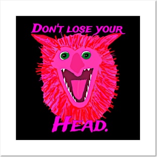 Don't lose your head Posters and Art